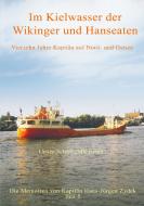 Im Kielwasser der Wikinger und Hanseaten di Hans-Jürgen Zydek edito da Books on Demand