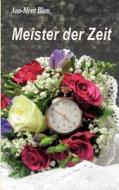 Meister Der Zeit di Ann-Merit Blum edito da Bod