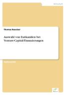 Auswahl von Exitkanälen bei Venture-Capital-Finanzierungen di Thomas Raueiser edito da Diplom.de