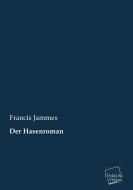 Der Hasenroman di Francis Jammes edito da UNIKUM