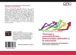 Técnicas y procedimientos inferenciales aplicados a la educación di Rey Jesús Cruz Galindo, Juana Domínguez edito da EAE