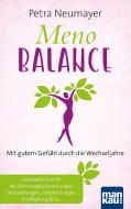 Meno-Balance. Mit gutem Gefühl durch die Wechseljahre di Petra Neumayer edito da Mankau Verlag