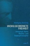 Wohlgeordnete Freiheit di Wolfgang Kersting edito da Mentis Verlag GmbH