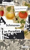 Schmoren im Paradies di Kerstin Hensel, Carola Wiemers edito da Quintus Verlag