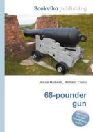 68-pounder Gun di Jesse Russell, Ronald Cohn edito da Book On Demand Ltd.