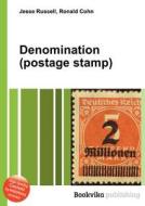 Denomination (postage Stamp) di Jesse Russell, Ronald Cohn edito da Book On Demand Ltd.
