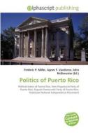 Politics of Puerto Rico edito da Alphascript Publishing