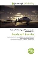 Beechcraft Premier di #Miller,  Frederic P. Vandome,  Agnes F. Mcbrewster,  John edito da Vdm Publishing House
