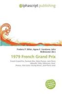 1979 French Grand Prix edito da Vdm Publishing House