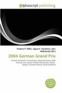 2004 German Grand Prix edito da Betascript Publishing