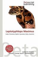 Leptotyphlops Maximus edito da Betascript Publishing