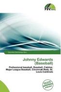 Johnny Edwards (baseball) edito da Fec Publishing