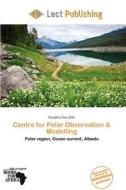Centre For Polar Observation & Modelling edito da Lect Publishing