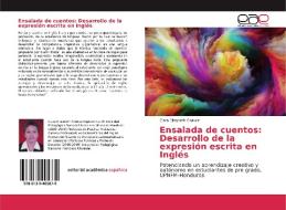 Ensalada de cuentos: Desarrollo de la expresión escrita en Inglés di Clara Elizabeth Chávez edito da EAE