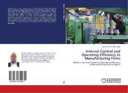 Internal Control and Operating Efficiency In Manufacturing Firms di Sylvester Ikechukwu Ejike edito da LAP Lambert Academic Publishing