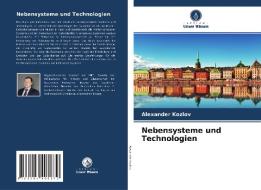 Nebensysteme und Technologien di Alexander Kozlov edito da Verlag Unser Wissen