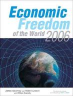 Economic Freedom of the World 2006 di James Gwartney edito da Academic Foundation