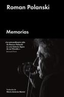 Memorias (Polanski) di Roman Polanski edito da MALPASO EDIT