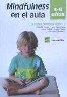 Mindfulness en el aula : 3¿6 años di Luis López González edito da San Pablo, Editorial