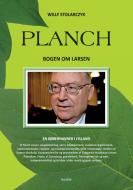 Planch - Bogen om Larsen di Willy Stolarczyk edito da Books on Demand