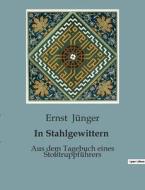 In Stahlgewittern di Ernst Jünger edito da Culturea