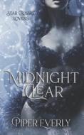 Midnight Clear di Piper Sheldon, Piper Everly, Nora Everly edito da Independently Published