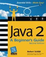 Java(tm)2: A Beginner's Guide di Herbert Schildt edito da Mcgraw-hill Education - Europe