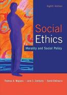 Social Ethics: Morality and Social Policy di Thomas A. Mappes, Jane S. Zembaty, David DeGrazia edito da McGraw-Hill Education - Europe