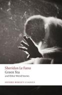 Green Tea: And Other Weird Stories di J. Sheridan Le Fanu edito da OXFORD UNIV PR