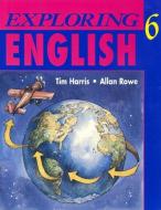 Exploring English, Level 6 di Tim Harris, Allan Rowe edito da Pearson Education (US)
