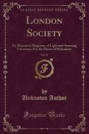 London Society, Vol. 50 di Unknown Author edito da Forgotten Books