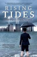 Rising Tides di John R. Wennersten, Denise Robbins edito da Combined Academic Publ.
