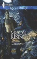 Moon Rising di Lori Devoti edito da Harlequin Books