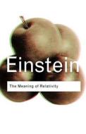 The Meaning of Relativity di Albert Einstein edito da Taylor & Francis Ltd