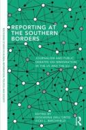Reporting at the Southern Borders edito da Taylor & Francis Ltd