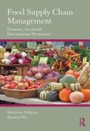 Food Supply Chain Management di Madeleine (Portland State University Pullman edito da Routledge