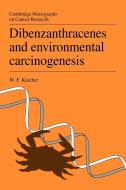 Dibenzanthracenes and Environmental Carcinogenesis di Walter Karcher, W. F. Karcher edito da Cambridge University Press