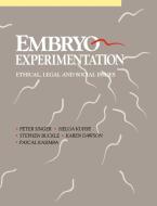 Embryo Experimentation edito da Cambridge University Press