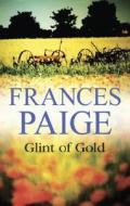 Glint of Gold di Frances Paige edito da Severn House Publishers