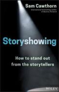 Storyshowing di Sam Cawthorn edito da John Wiley & Sons Australia Ltd