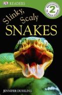 Slinky, Scaly Snakes! di Jennifer Dussling edito da DK Publishing (Dorling Kindersley)