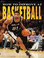 How to Improve at Basketball di Jim Drewett edito da Crabtree Publishing Company