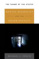 Mental Disability and the Death Penalty di Michael L. Perlin edito da Rowman & Littlefield