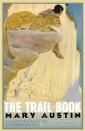 The Trail Book di Mary Austin edito da University of Nevada Press