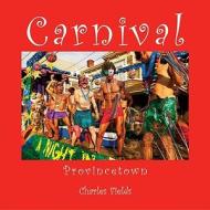 Carnival â Provincetown edito da Fields Publishing