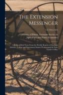 THE EXTENSION MESSENGER : A SERIES OF BR di UNIVERSITY OF ILLINO edito da LIGHTNING SOURCE UK LTD