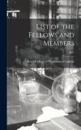 List of the Fellows and Members; 1831 edito da LIGHTNING SOURCE INC