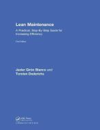 Lean Maintenance di Javier Giron Blanco, Torsten Dederichs edito da Taylor & Francis Ltd