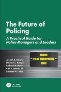 The Future of Policing di Joseph A. Schafer edito da Taylor & Francis Ltd