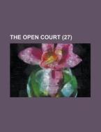 The Open Court (volume 27) di Books Group edito da General Books Llc